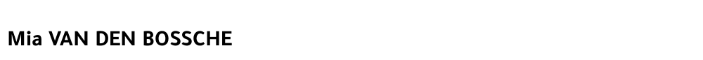 Mia VAN DEN BOSSCHE