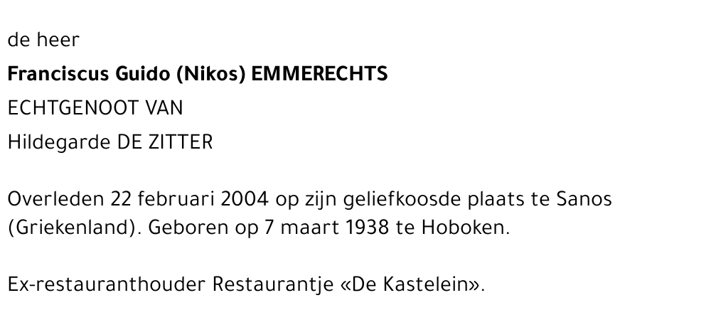 FRANCISCUS GUIDO ( NIKOS) EMMERECHTS