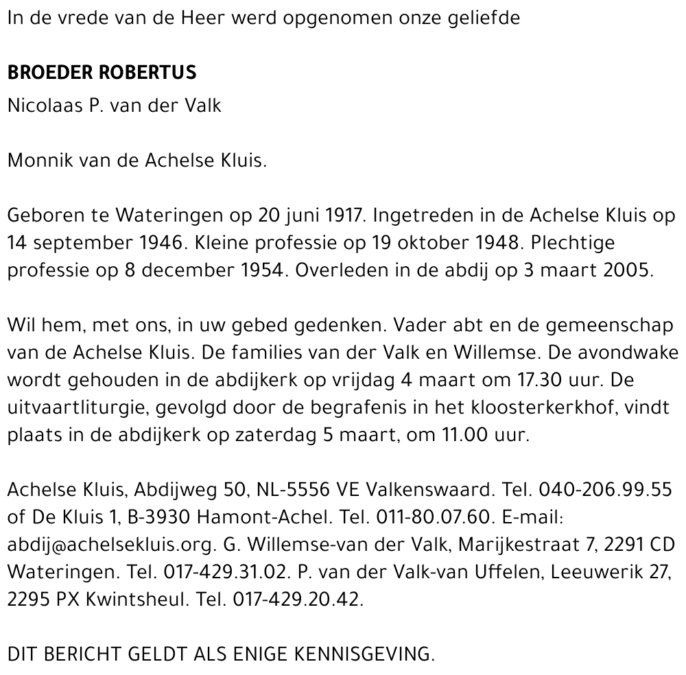 Broeder Robertus Nicolaas P. van der Valk