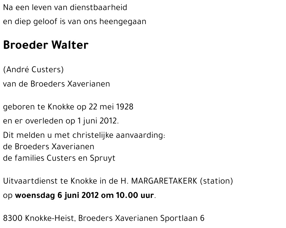 Walter André Custers van de Broeders Xaverianen