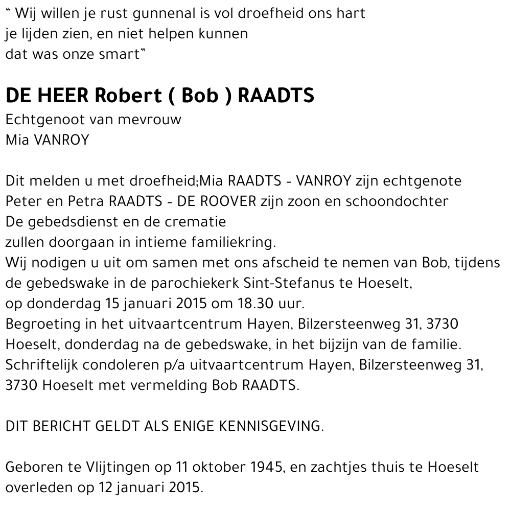 Robert ( Bob ) RAADTS