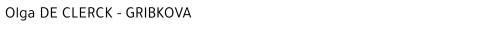 Olga DE CLERCK - GRIBKOVA